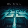 HIGH SPIRITS - Safe On The Other Side (2023) CD